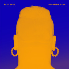Kiddy Smile - Get Myself Alone [Donovans Remix]