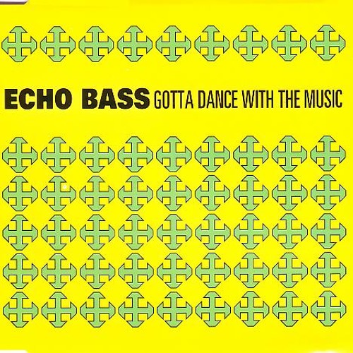 Echos _ Bass_-_Gotta Dance With The Music (CLub_Mix)