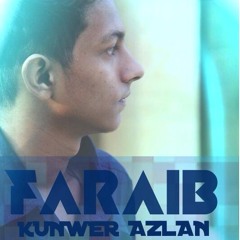 FARAIB - Kunwer Azlan