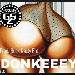 Donkey {Prod. By Buck Nasty Ent}(1)