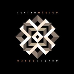 O Teatro Mágico - Quando a fé ruge