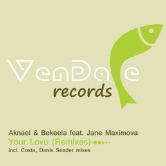 Aknael & Bekeela feat. Jane Maximova - Your Love (Costa Dub Mix)Aly & Fila-Live@FSOE@Space Sharm