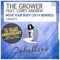 The Grower feat. Corey Andrew - Move Your Body (Peter Brown Nu Original Mix) SNIPPET
