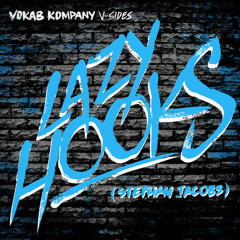 Vokab Kompany - Lazy Hooks (Produced By Stephan Jacobs)