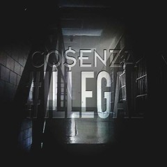 Cosenza - #ILLEGAL (Original Mix)