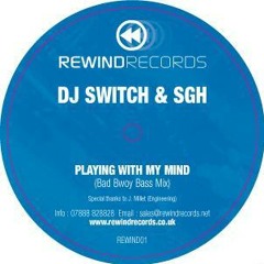 Dj Switch & SGH - Playing With My Mind