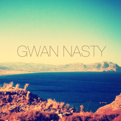 Gwan Nasty