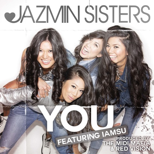 JAZMIN Sisters - You ft. IAMSU