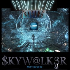 K37 - Prometheus Rising ($kyw@lk3r main stage mix2)