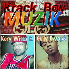 Versace (remix): Krack Boy Muzik- Gully Gwap$ & Kory Witt@ K