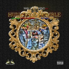 Mally In Mind - Hungry And Humble