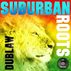 DUBLAW- SUBURBAN ROOTS ALBUM  TEASER released 2014-04-20