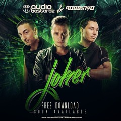 Audio Bastardz ft. Robbinyo - Joker [Free Download]