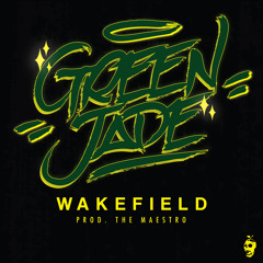 Wakefield - Green Jade (Prod. The Maestro)