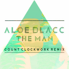 Aloe Blacc - The Man (Count Clockwork Remix)