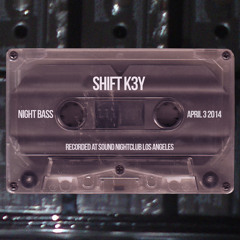 Shift K3Y - Live @ Night Bass April 2014