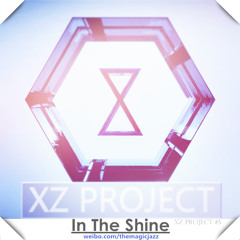 In The Shine [Xz Project #5]