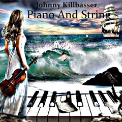 Johnny Killbasser - Piano And String Concept #1