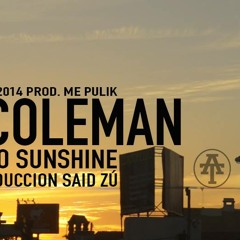 Ef Coleman - Ain't No Sunshine (Prod. Said Zú a.k.a. Chuletown)