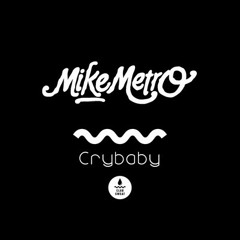 Mike Metro - Crybaby (Original Mix) [Club Sweat]