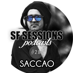 SF SESSIONS - Saccao Podcast #028