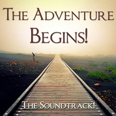 The Adventure Begins!