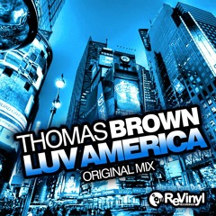 Thomas Brown - Luv America - OUT NOW on Traxsource