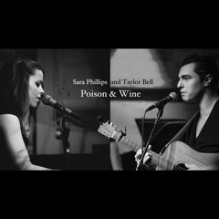 Poison & Wine- Sara Phillips and Taylor Bell (the Civil Wars cover)