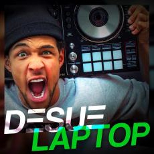 Desue - "LAPTOP" (Video Edit)