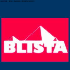 Busy Earnin' (Blista Remix) [Official Audio]