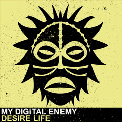 My Digital Enemy - Desire Life TEASER [Vudu Records]