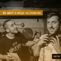 Ed West & Hylu - 140 [Studio Mix]