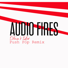 PUSH POP REMIX (Don't Let)