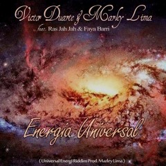 Victor Duarte ft. Marley Lima, Ras Jahjah & Faya Barri - Energia Universal [Prod. Marley Lima]