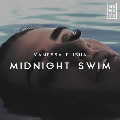 Vanessa Elisha - Midnight Swim (Prod. By GXNXVS)