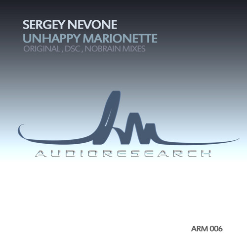 Sergey Nevone-Unhappy Marionette (DSC Rmx)