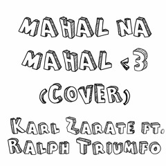 Mahal na Mahal - Sam Conception (Cover) Karl Zarate ft. Ralph Triumfo