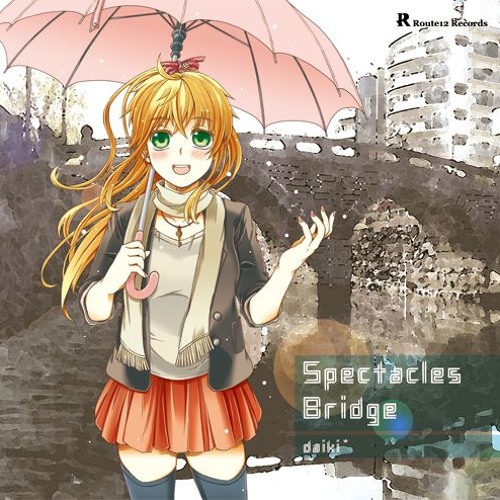 [XFD] Spectacles Bridge - daiki* 1st Album
