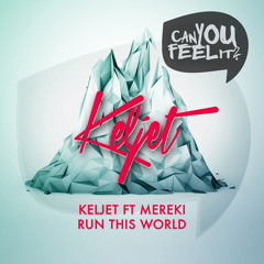 Keljet Ft. Mereki - Run this World (Funkerman Mix)