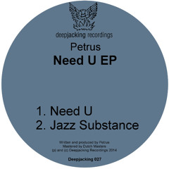 DJ027 Petrus - Need U EP (SC Preview)