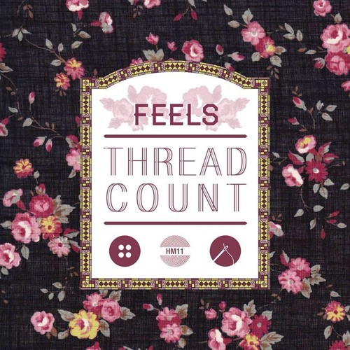 FEELS - DjembeJones (Forthcoming "Thread Count" EP!! 4/18)