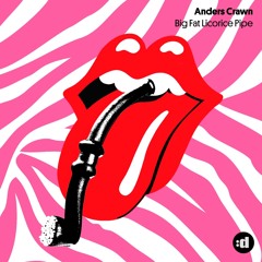 Anders Crawn - Big Fat Licorice Pipe (Claes Lanng Remix) *OUT NOW*