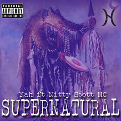 Supernatural - YaH [feat. NittyScottMC]