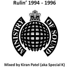 Rulin' The Sound of Ministry 1994 - 1996 - Mixed by Kiran Patel (aka Special K) [DOWNLOADABLE]