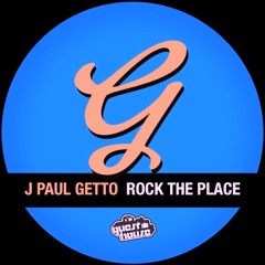 J Paul Getto - Needin U to Rock The Place (DJ Tool)