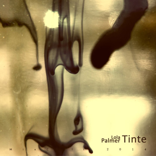 MixCult Podcast # 131: Lola Palmer - Tinte (2014)