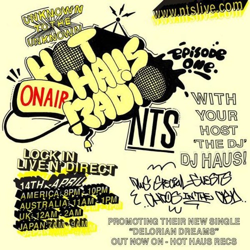 Chaos In The CBD - Hot Haus Radio Mix (NTS Radio)