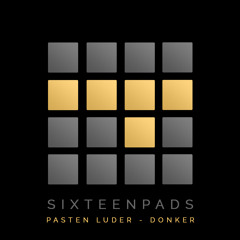 Pasten Luder - Donker (Anthony Tomov Remix) [Sixteenpads Records] OUT NOW