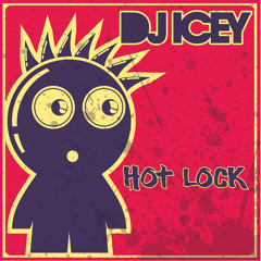 Hot Lock - DJ Icey
