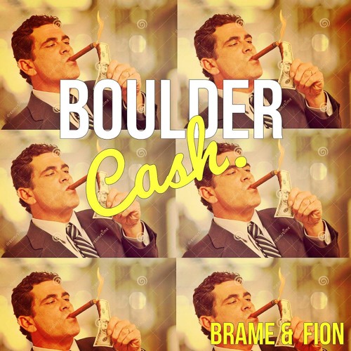 Brame & Fion - Boulder Cash